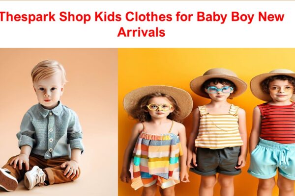 thespark shop Kids Clothes for Baby Boy & Girl