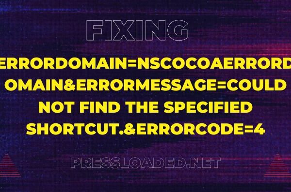 errordomain=nscocoaerrordomain&errormessage=could not find the specified shortcut.&errorcode=4